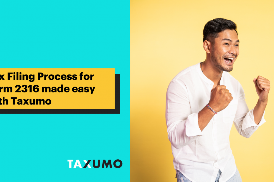 Tax Filing Process for Form 2316 made easy with Taxumo