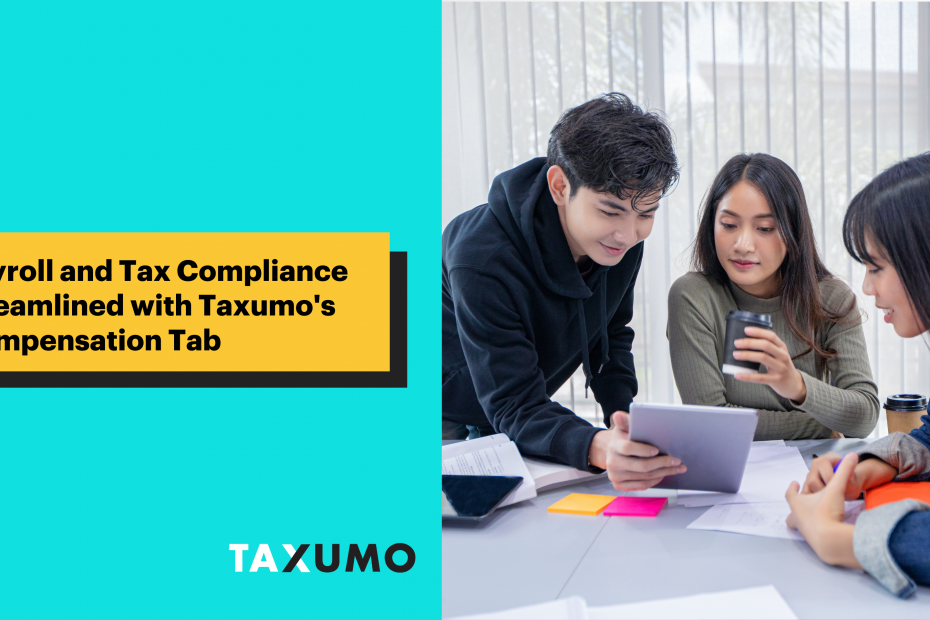 Payroll and Tax Compliance streamlined with Taxumo's Compensation Tab