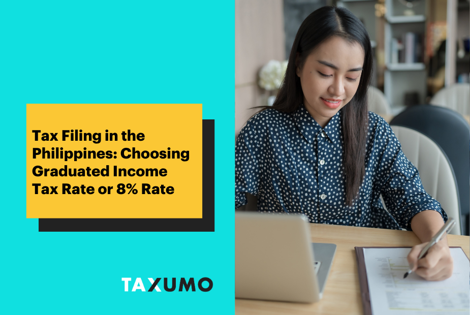 Tax Filing in the Philippines: Choosing Graduated Income Tax Rate or 8% Rate