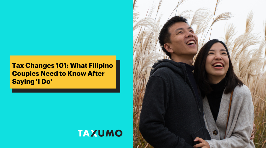 Tax Changes 101: What Filipino Couples Need to Know After Saying ‘I Do’