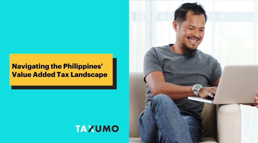 Navigating the Philippines' Value Added Tax Landscape