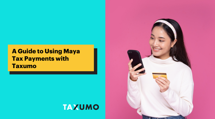 A Guide to Using Maya Tax Payments with Taxumo