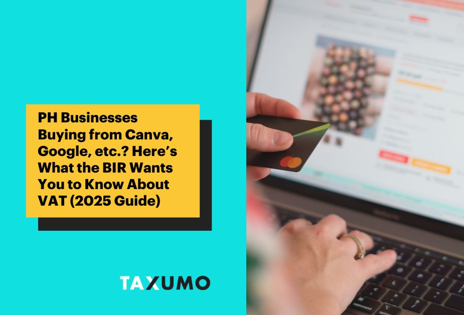 PH Businesses Buying from Canva, Google, etc.? Here’s What the BIR Wants You to Know About VAT (2025 Guide)