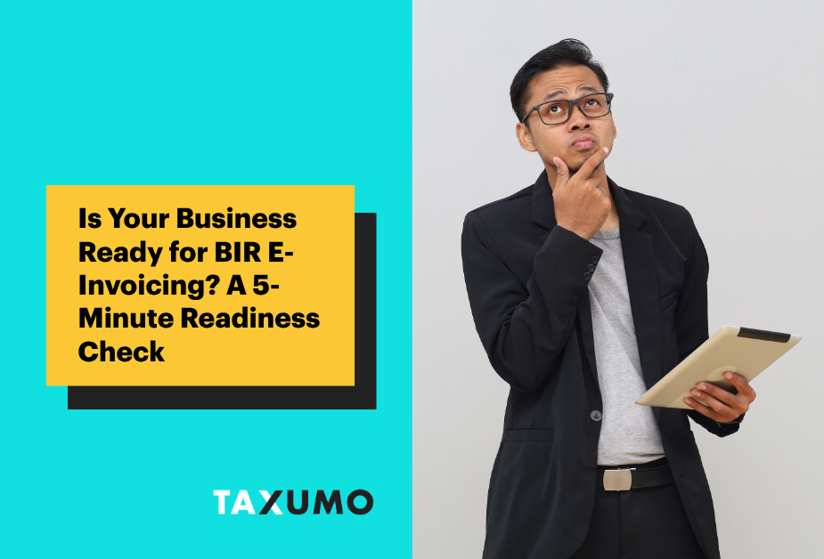 Is Your Business Ready for BIR E-Invoicing? A 5-Minute Readiness Check